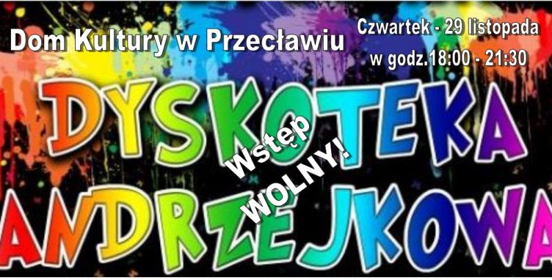 Zapraszamy na Dyskotekę!!!