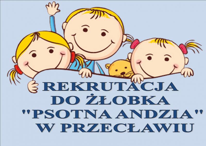 Rozpoczęcie zapisów do Samorządowego Żłobka Psotna Andzia w Przecławiu