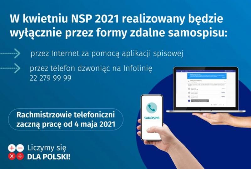 W kwietniu NSP 2021 realizowany będzie wyłącznie przez formy zdalne samospisu. rachmistrzowie telefoniczni zaczną pracę od 4 maja 2021 r.