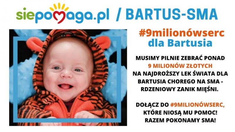 #9milionów serc dla Bartusia