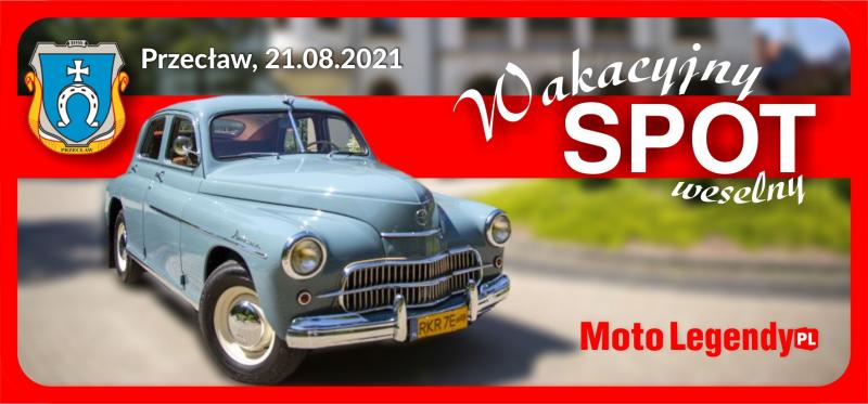 Zlot Pojazdów MOTO LEGENDY PL w Przecławiu- 21.08.2021