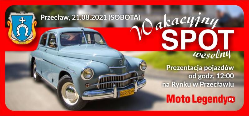 Zlot Pojazdów MOTO LEGENDY PL w Przecławiu- 21.08.2021
