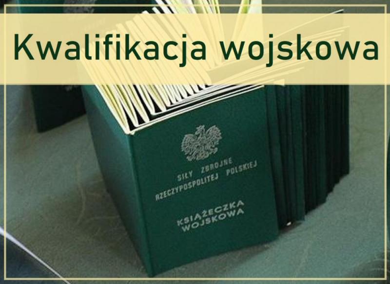 Kwalifikacja wojskowa dla osób z terenu gminy Przecław-2022 r.