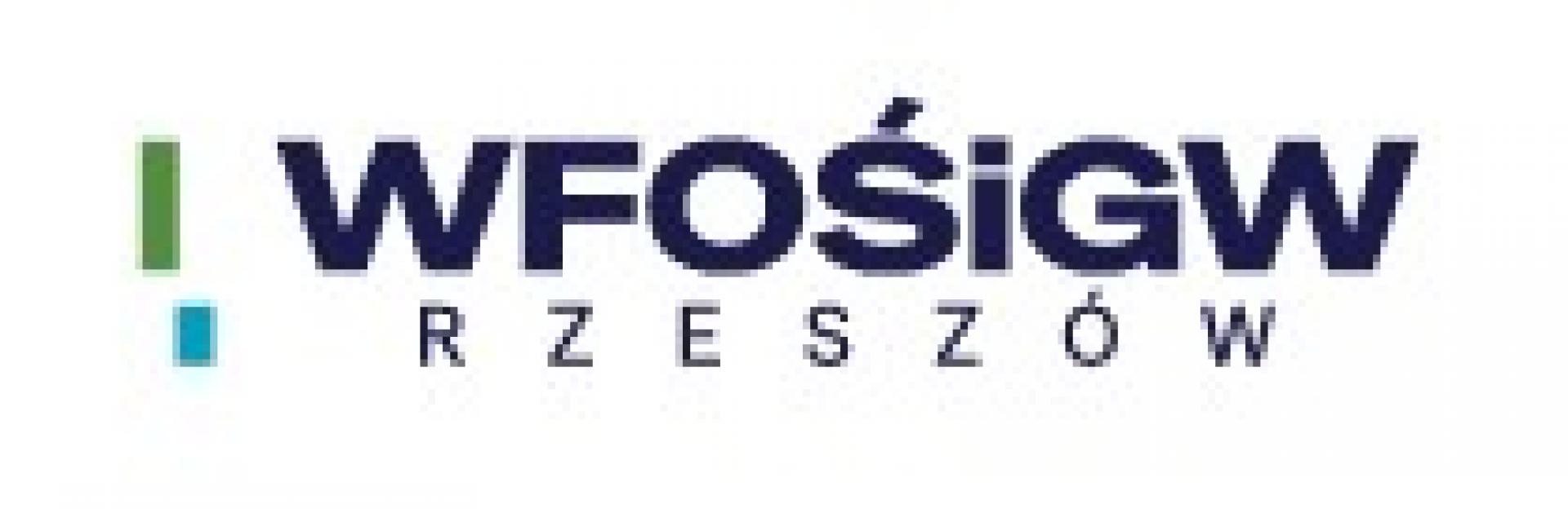 WFOŚiGW w Rzeszowie ogłasza nabory wniosków o dotację / pożyczkę